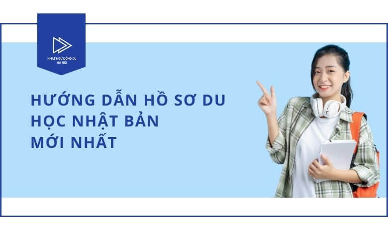 Hướng dẫn hồ sơ du học Nhật Bản