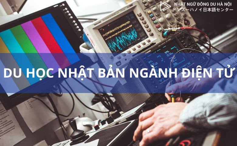 du học nhật bản ngành điện tử