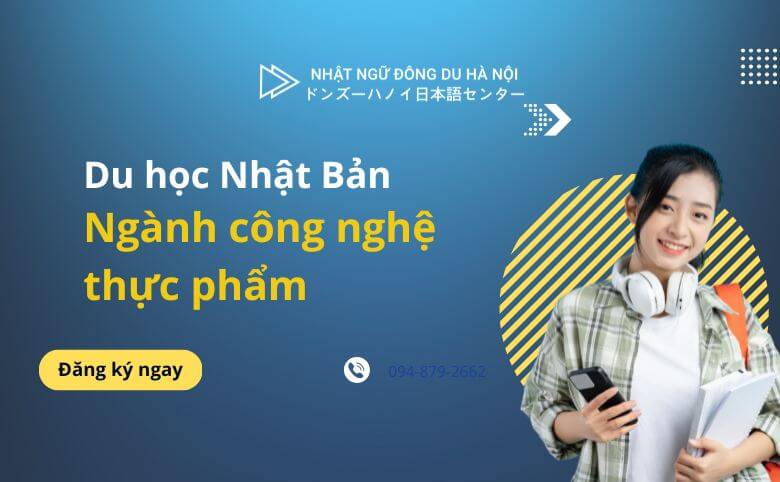 du học Nhật Bản ngành công nghệ thực phẩm