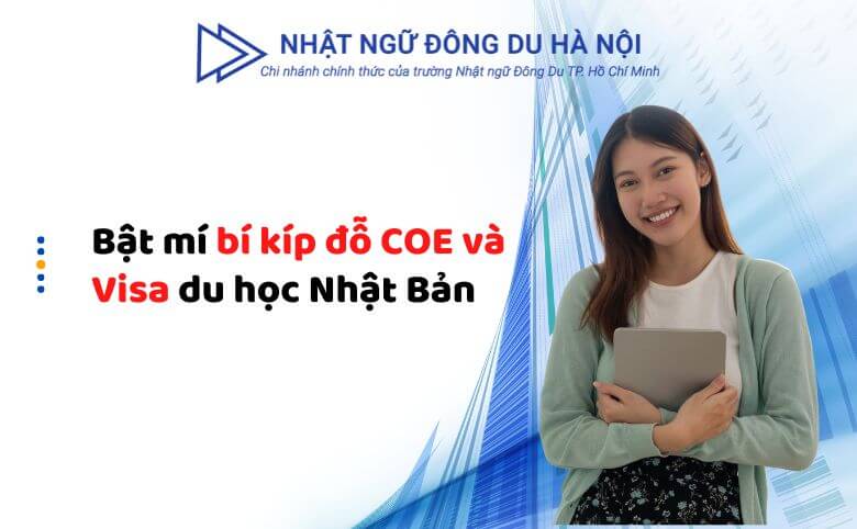 Bí kíp đỗ COE và visa du học Nhật Bản
