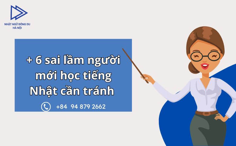 sai lầm người mới học tiếng Nhật cần tránh