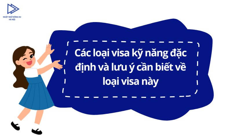 các loại visa kỹ năng đặc định
