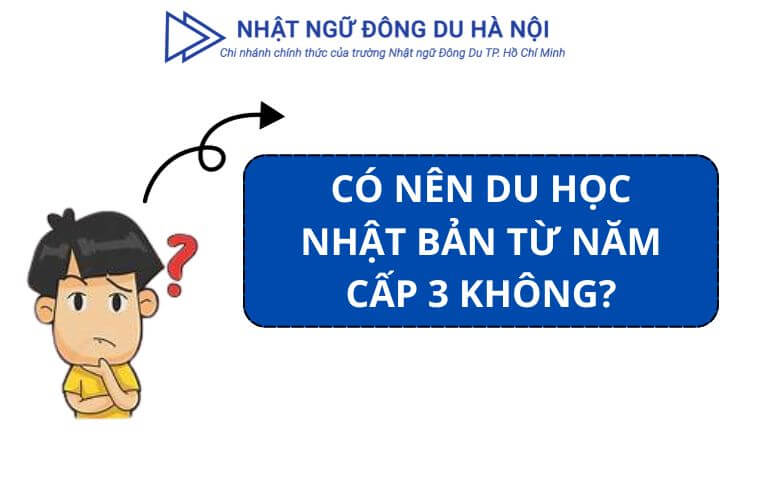 có nên du học Nhật Bản từ năm cấp 3 không