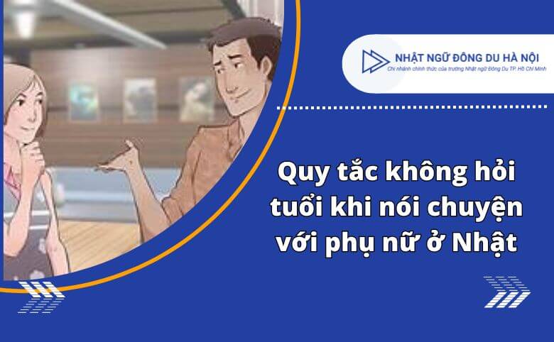không nên hỏi tuổi khi nói chuyện với phụ nữ