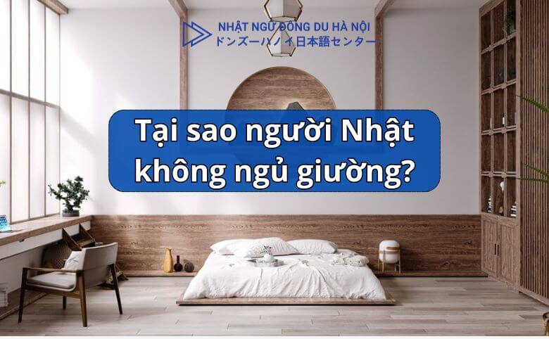 tại sao người Nhật không ngủ giường