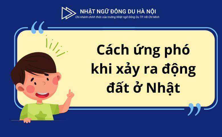 cách ứng phó khi xảy ra động đất