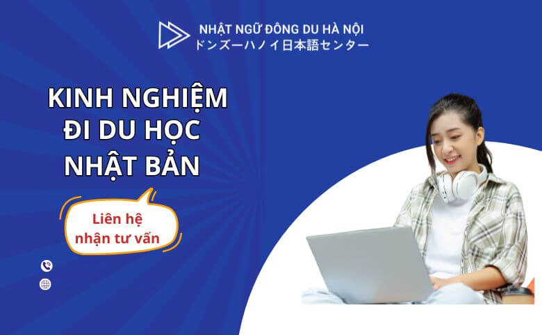 Kinh nghiệm đi du học Nhật Bản - Du học Nhật Bản - Đông Du Hà Nội