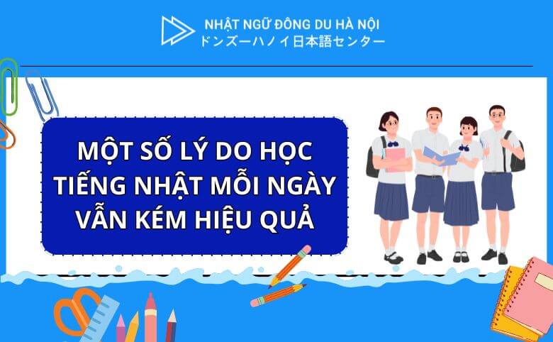 học tiếng Nhật mỗi ngày vẫn kém hiệu quả