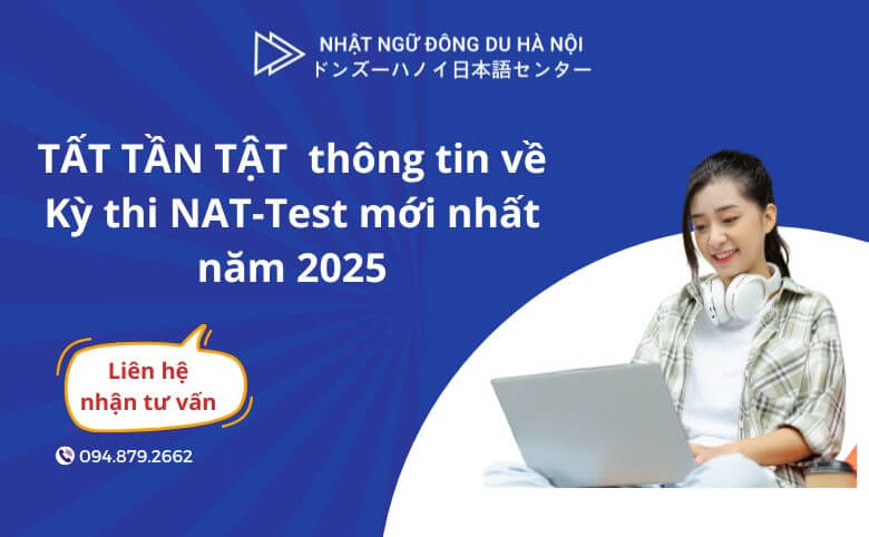 NAT-Test - Thông tin về kỳ thi Nat-test cần biết