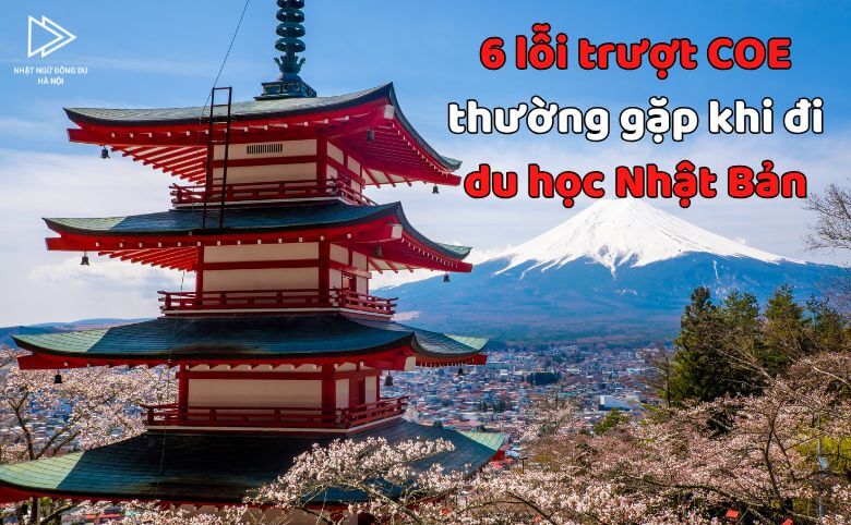 6 lỗi trượt COE dễ mắc phải khi đi du học Nhật Bản