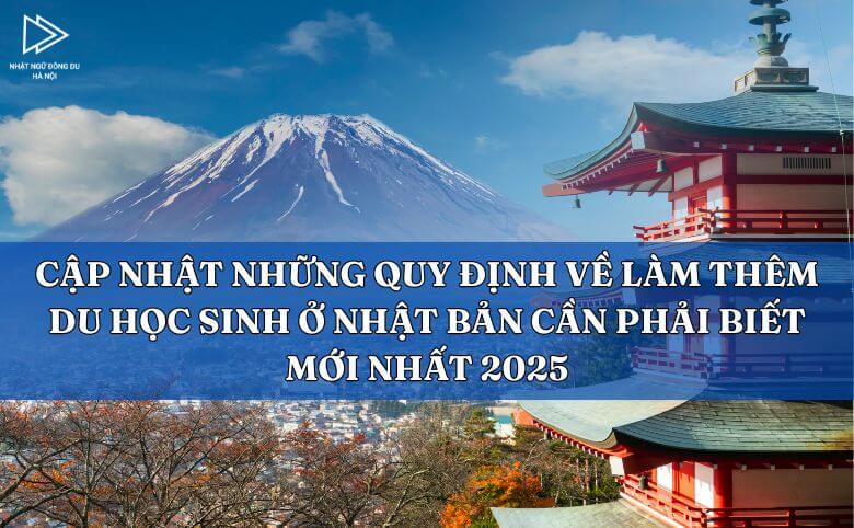 Cập Nhật Những Quy Định Về Làm Thêm Du Học Sinh Ở Nhật Bản Cần Phải Biết Mới Nhất 2025 4 Quy định về làm thêm du học sinh ở nhật bản