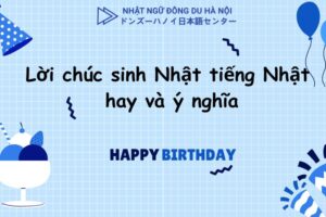 lời chúc mừng sinh nhật tiếng Nhật hay