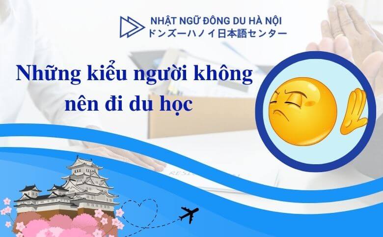 những kiểu người không nên đi du học