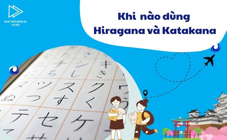 khi nào dùng hiragana và katakana