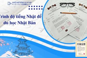 trình độ tiếng nhật để du học Nhật Bản