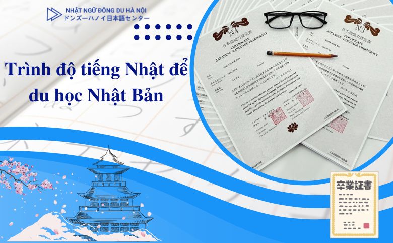 trình độ tiếng nhật để du học Nhật Bản