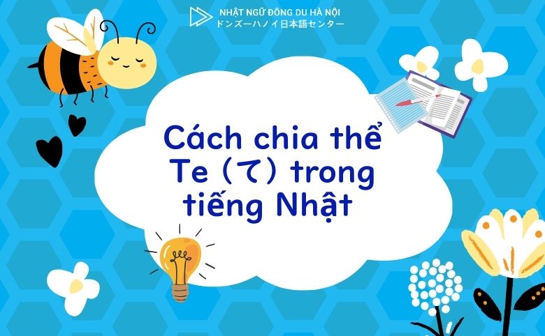 Thể te (て) trong tiếng nhật