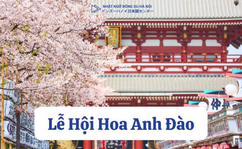 Lễ Hội Hoa Anh Đào Tháng 3 Và Các Địa Điểm Ngắm Hoa Anh Đào Đẹp Ở Nhật Bản 6 Lễ hội hoa anh đào