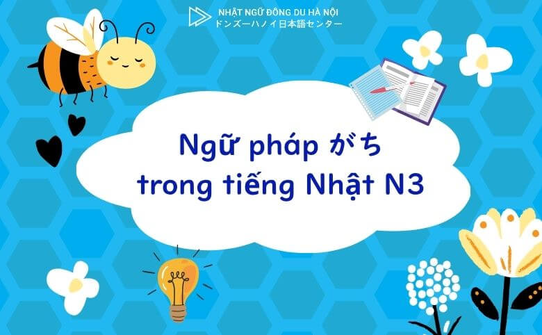 Ngữ pháp がち trong tiếng Nhật N3