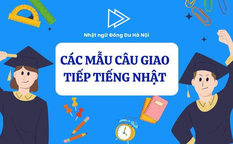Các Mẫu Câu Giao Tiếp Tiếng Nhật 7 Các mẫu câu giao tiếp tiếng nhật