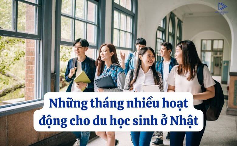 tháng nhiều hoạt động cho du học sinh ở Nhật