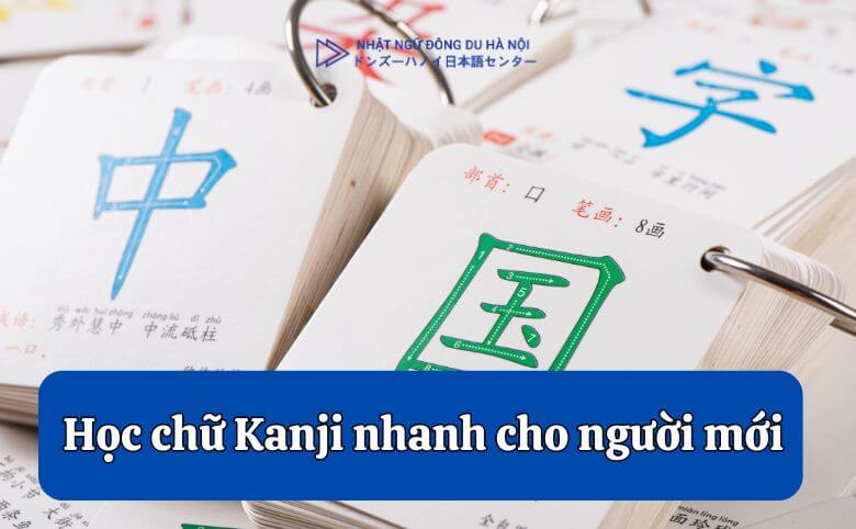 Học chữ Kanji nhanh cho người mới