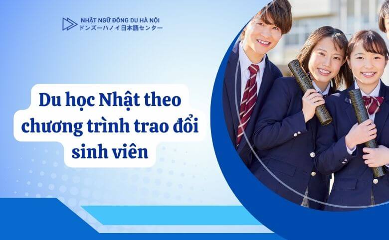 Du học nhật theo chương trình trao đổi
