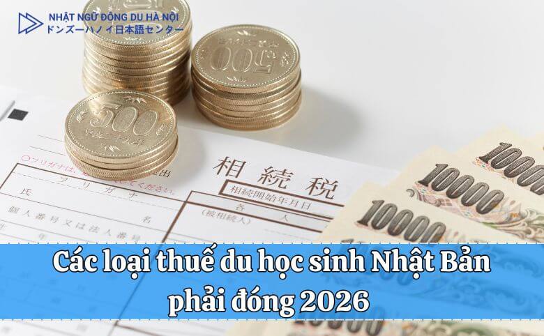 các loại thuế du học sinh Nhật Bản phải đóng